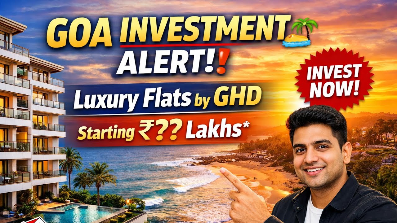 Luxury Flat for Sale in Goa by GHD | Best Investment Opportunity in Goa 2026 🏖️