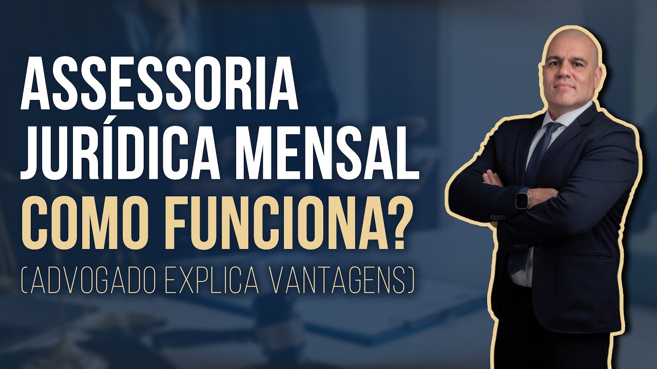 🔴 ASSESSORIA JURÍDICA MENSAL PARA EMPRESAS, COMO FUNCIONA?