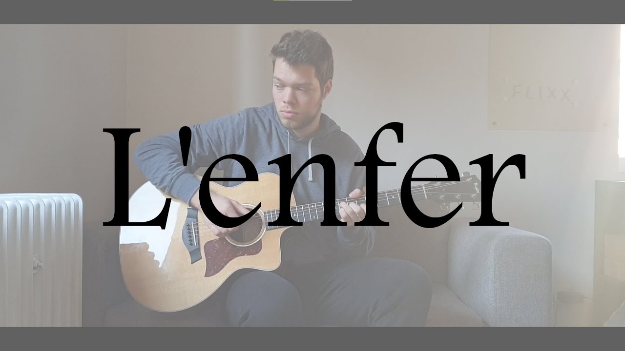 Stromae &mdash; L'enfer &mdash; Fingerstyle Guitar Cover (+ Free Tabs)