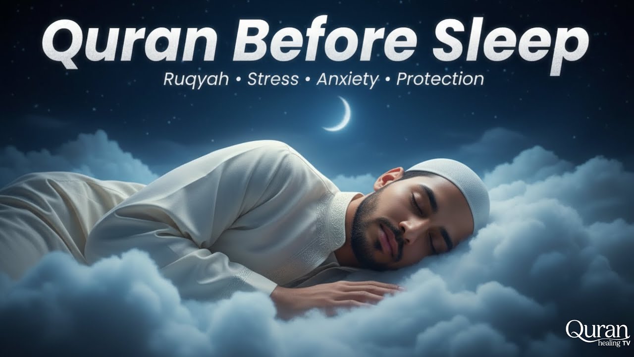Quiet Your Mind Tonight 🌙 | Quran for Anxiety & Deep Rest | QHTV #quranforsleep