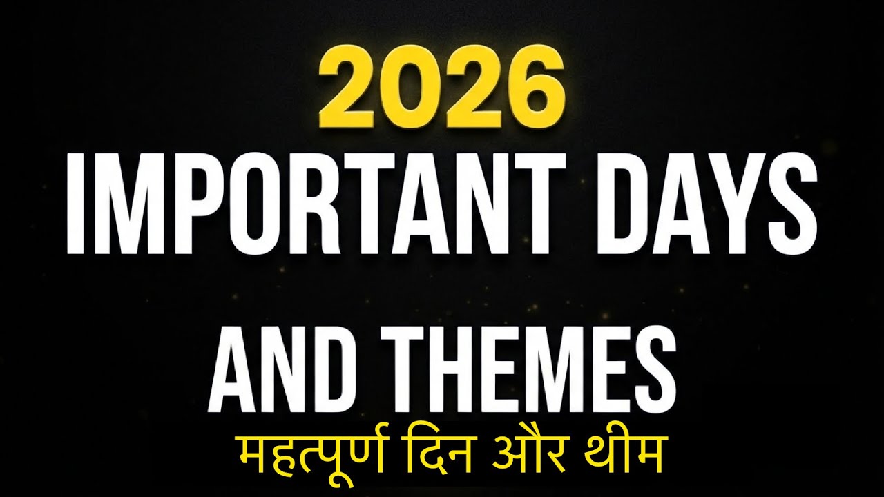 LAST 6 MONTH IMPORTANT DAYS AND THEME 2026