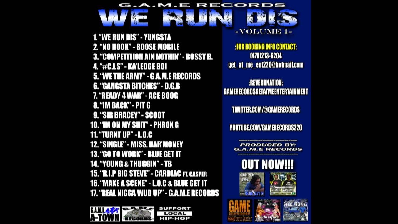 G.A.M.E RECORDS - YUNGSTA - WE RUN DIS