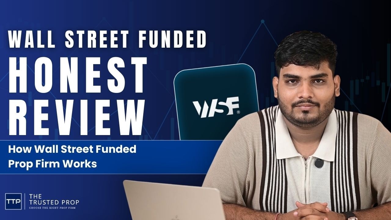 Wall Street Funded Prop Firm Review 2026 | The Trusted Prop