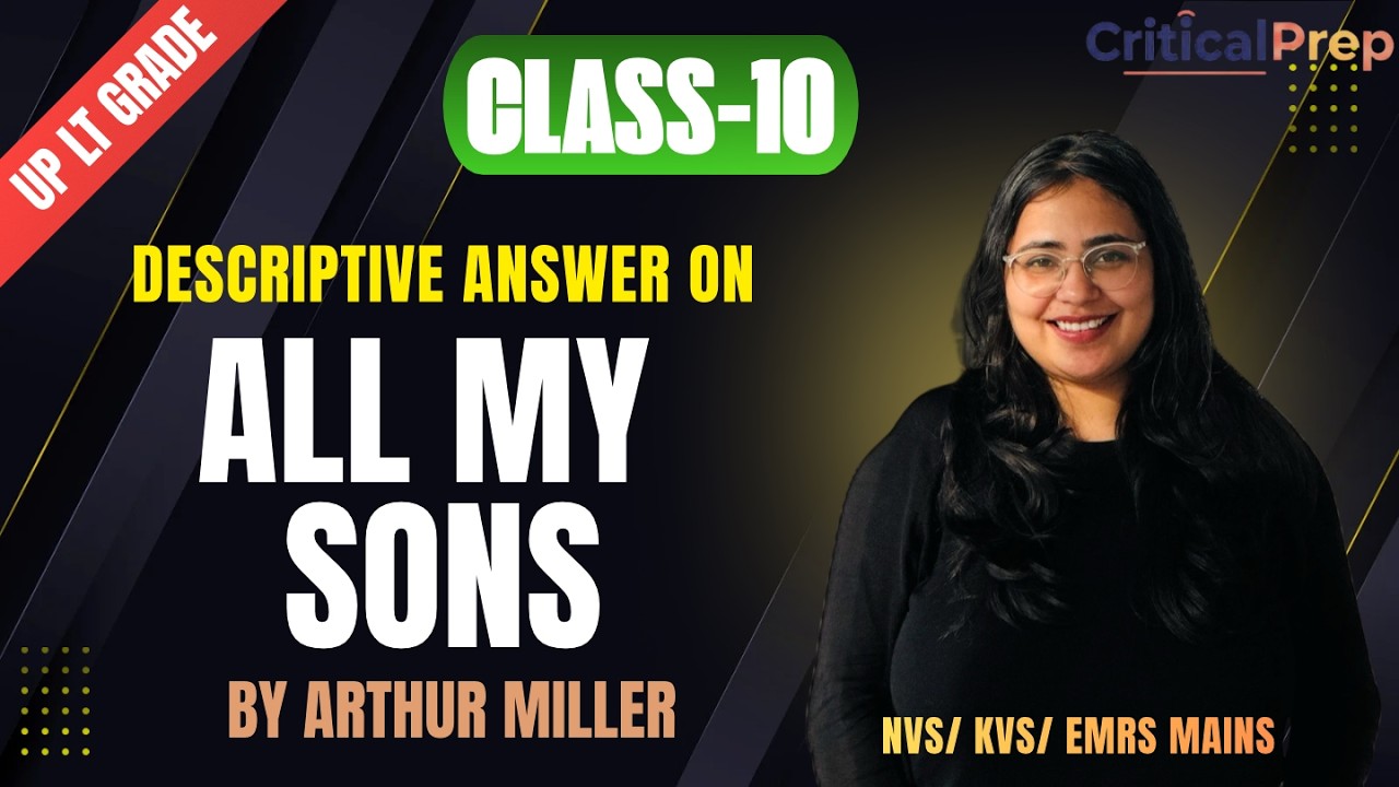 All My Sons by Arthur Miller |Descriptive Answer Writing | Summary| English| LT Grade Mains, KVS NVS