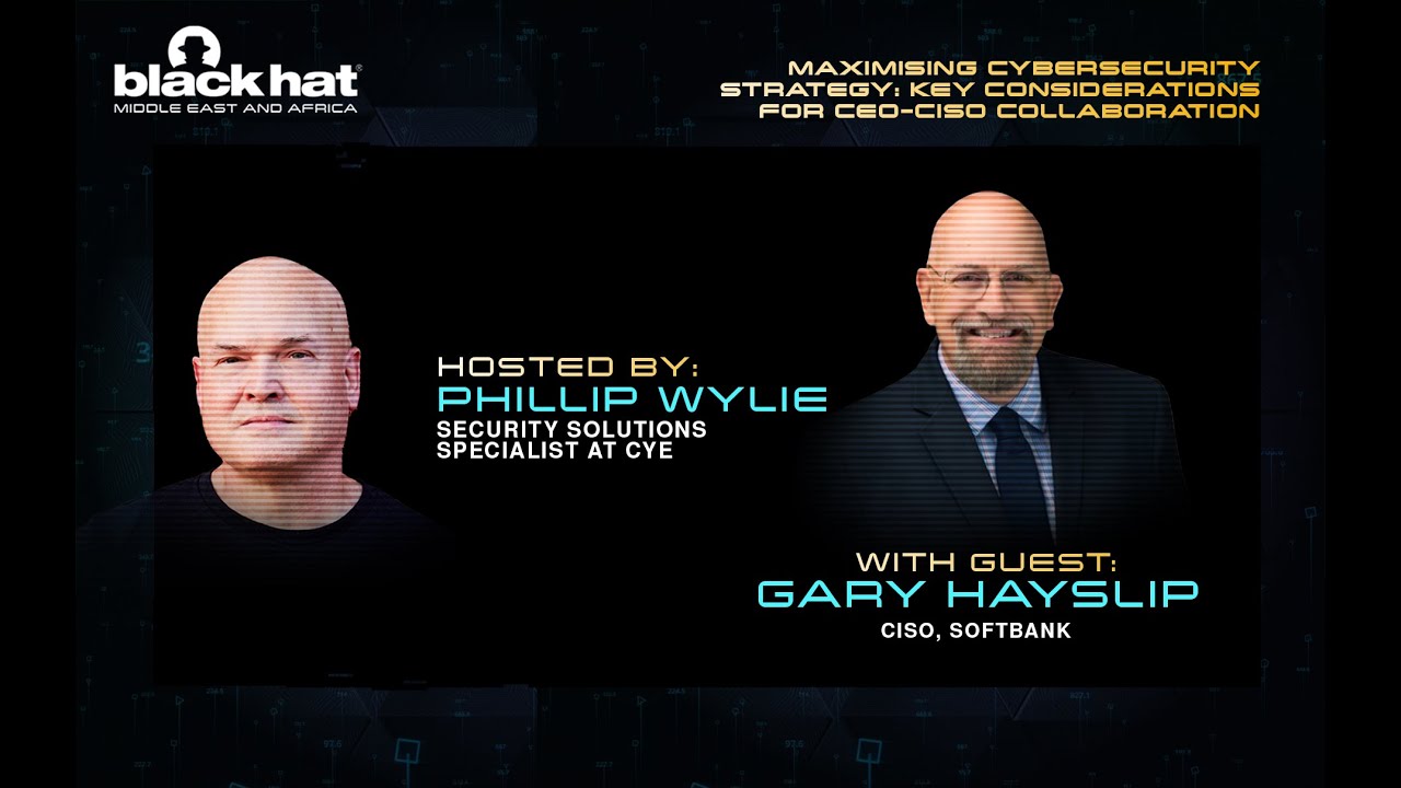 Maximising Cybersecurity Strategy: Key Considerations for CEO-CISO Collaboration [Gary Hayslip]