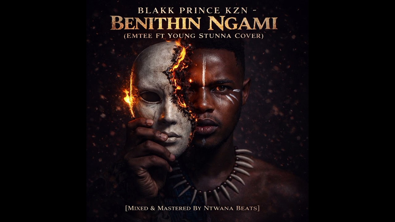 Blakk Prince Kzn- Benithin Ngami [Emtee Ft Young Stunna Cover]