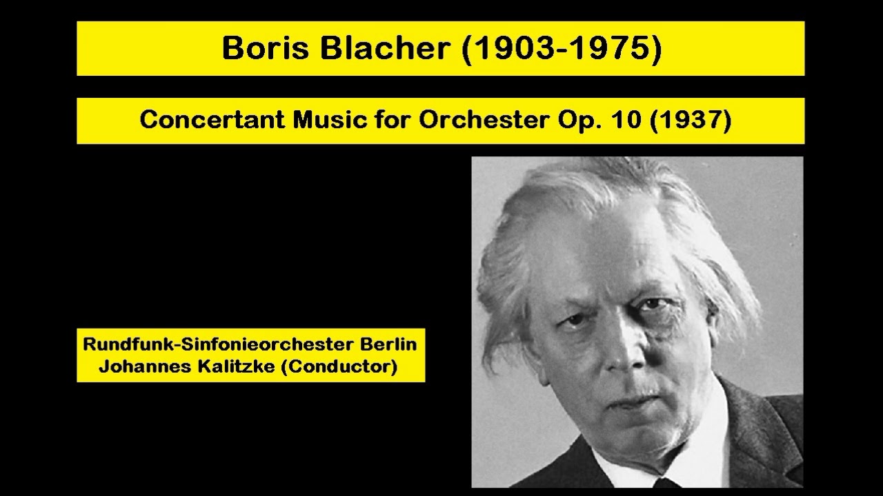 Boris Blacher (1903-1975) - Concertant Music for Orchester Op. 10 (1937)