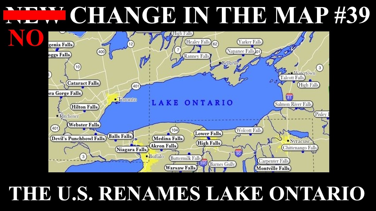 New Change in the Map - 39: The US Renames Lake Ontario