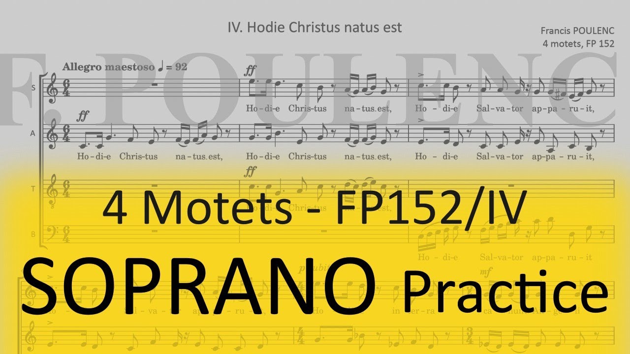 Poulenc / Hodie Christus natus est (FP 152-IV) - Soprano practice