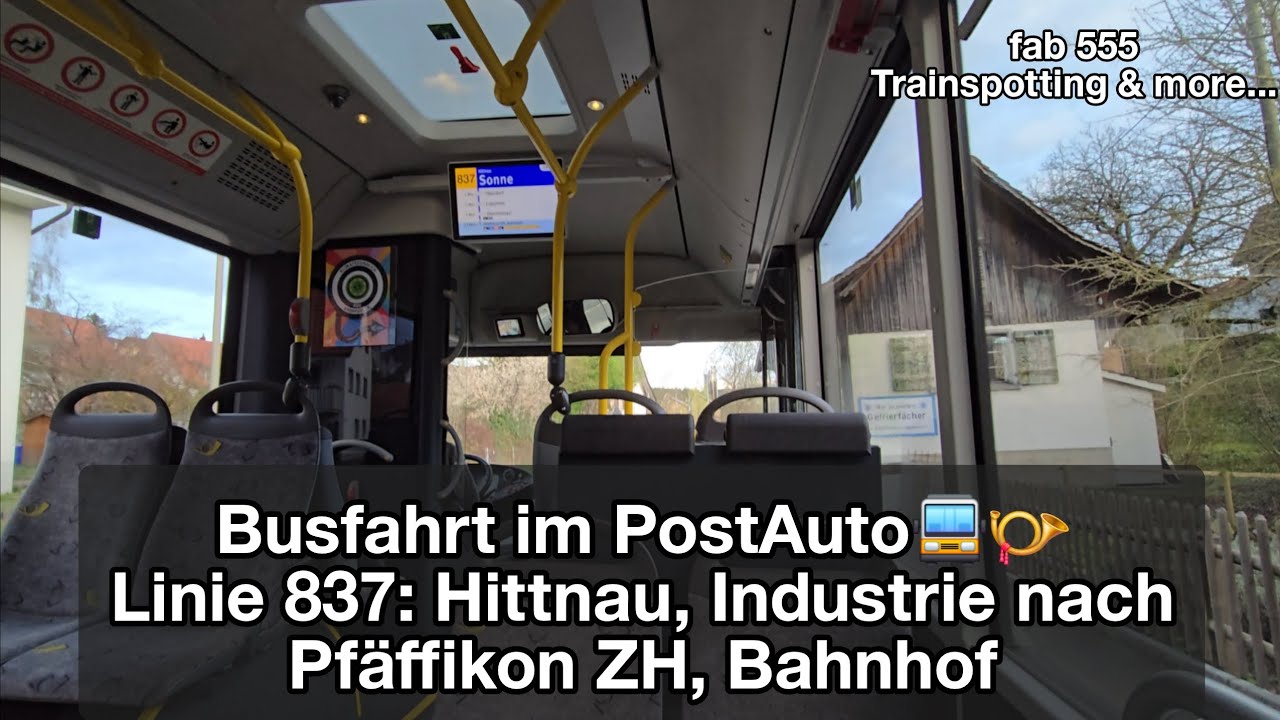 Busfahrt im PostAuto | Linie 837: Hittnau, Industrie - Pfäffikon ZH, Bahnhof | MAN Lion's City A36