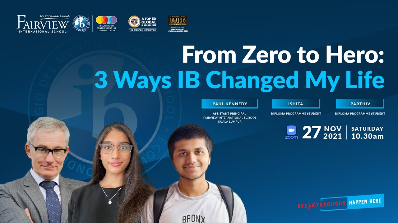 Webinar: From Zero to Hero - 3 Ways IB Changed My Life