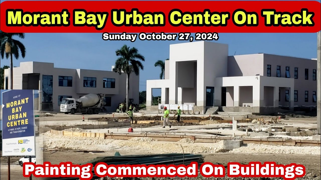 Morant Bay Urban Center Now Shaping For The Future Some Buildings Now Painting