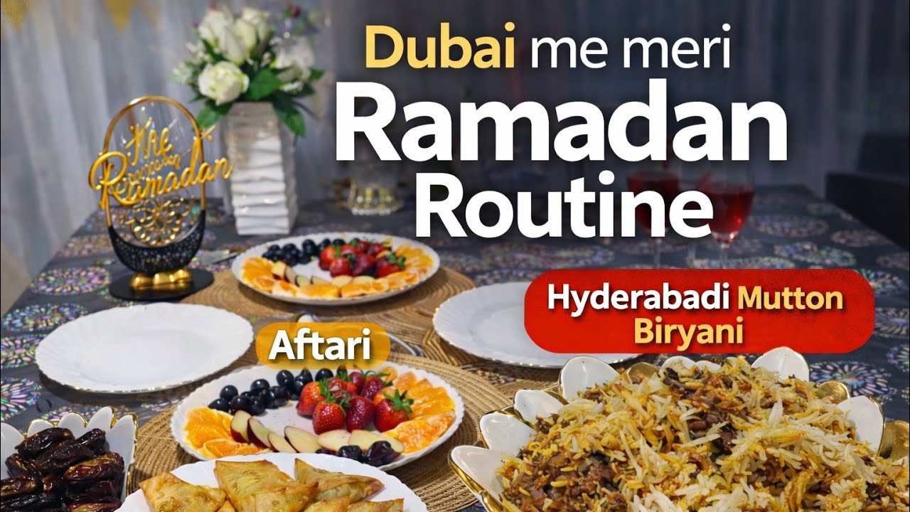  Ramadan routin in dubai I iftar resipes|How to make Hyderabadi mutton dum biryani recipe 