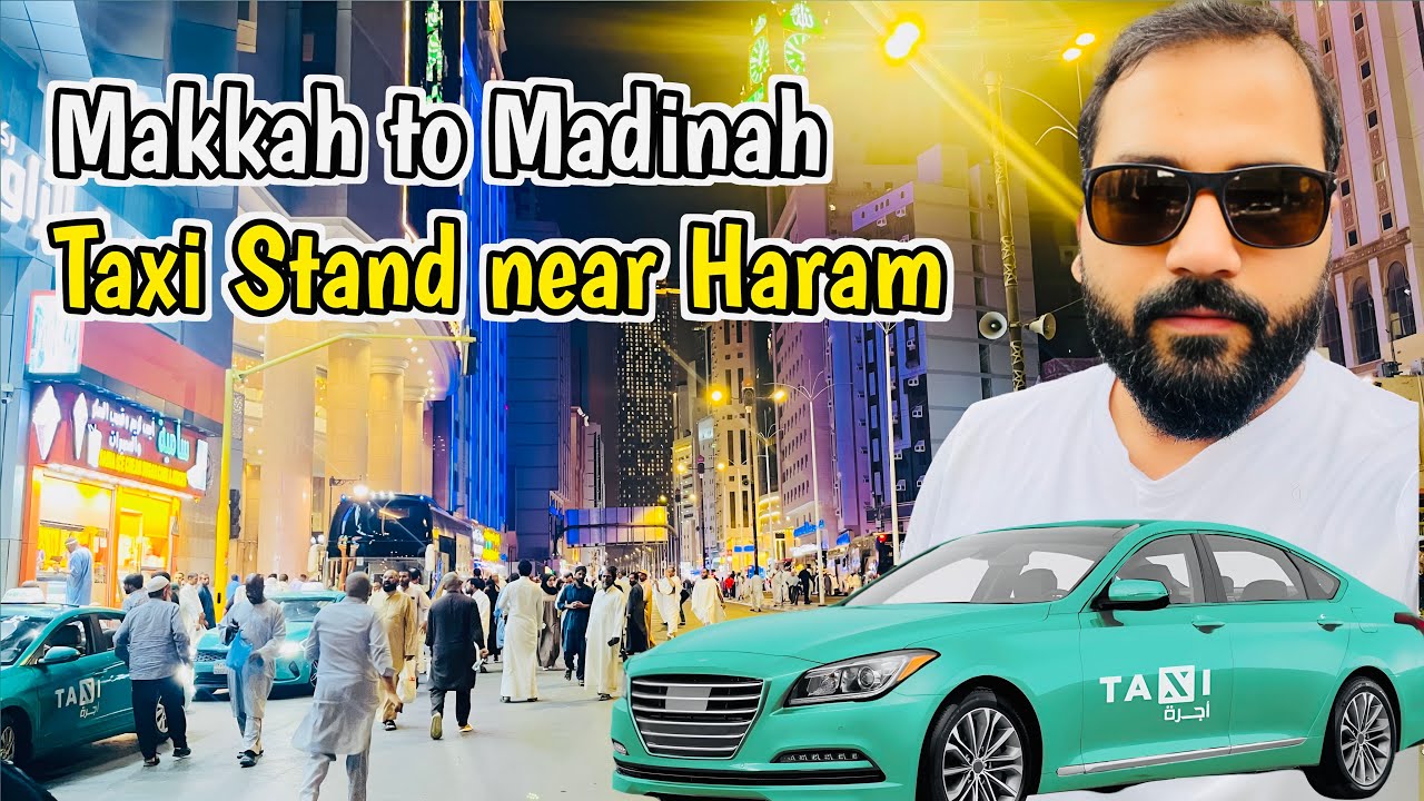 Makkah to Madinah Car Bus Stand on Ibrahim Khalil Road | Cheap Price | Misfalah Kubri | 