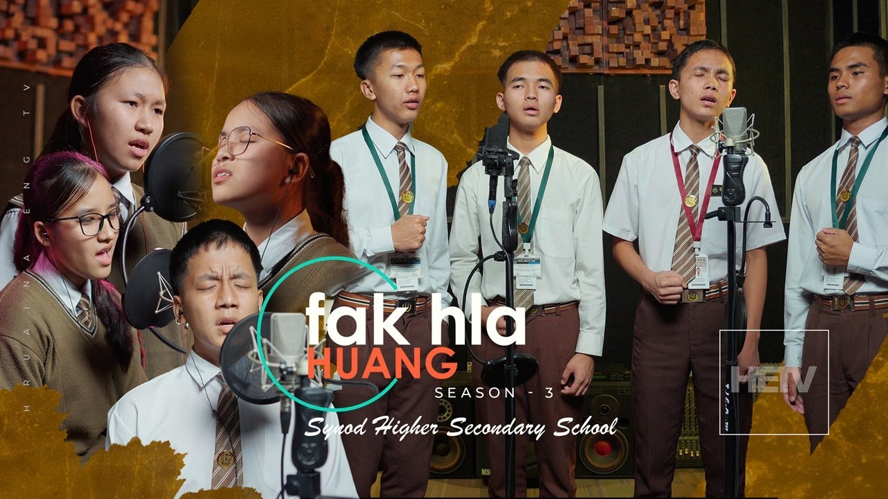 Fak Hla Huang | Season 3 - Episode 10 (Synod Higher Secondary School)