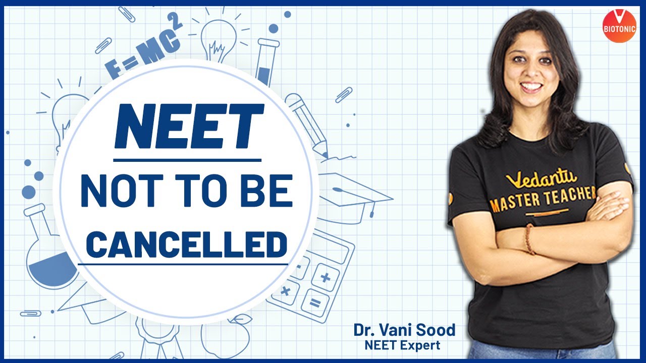 NEET 2020 Not To Be Cancelled | Dr. Vani Sood Ma'am | Vedantu Biotonic