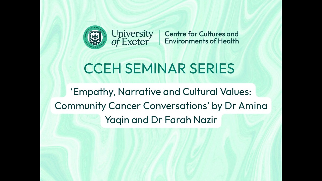 CCEH Seminar Series - Dr Amina Yaqin and Dr Farah Nazir