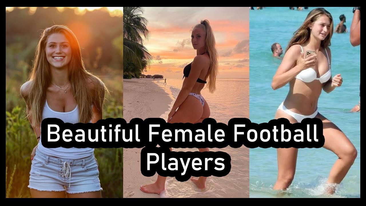 Beautiful Female Football Players