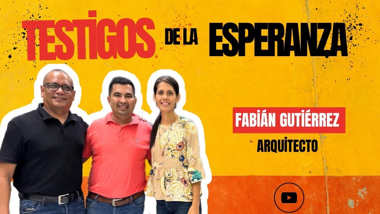 Fabián Gutiérrez, vivir para servir a Dios como esposo y padre.