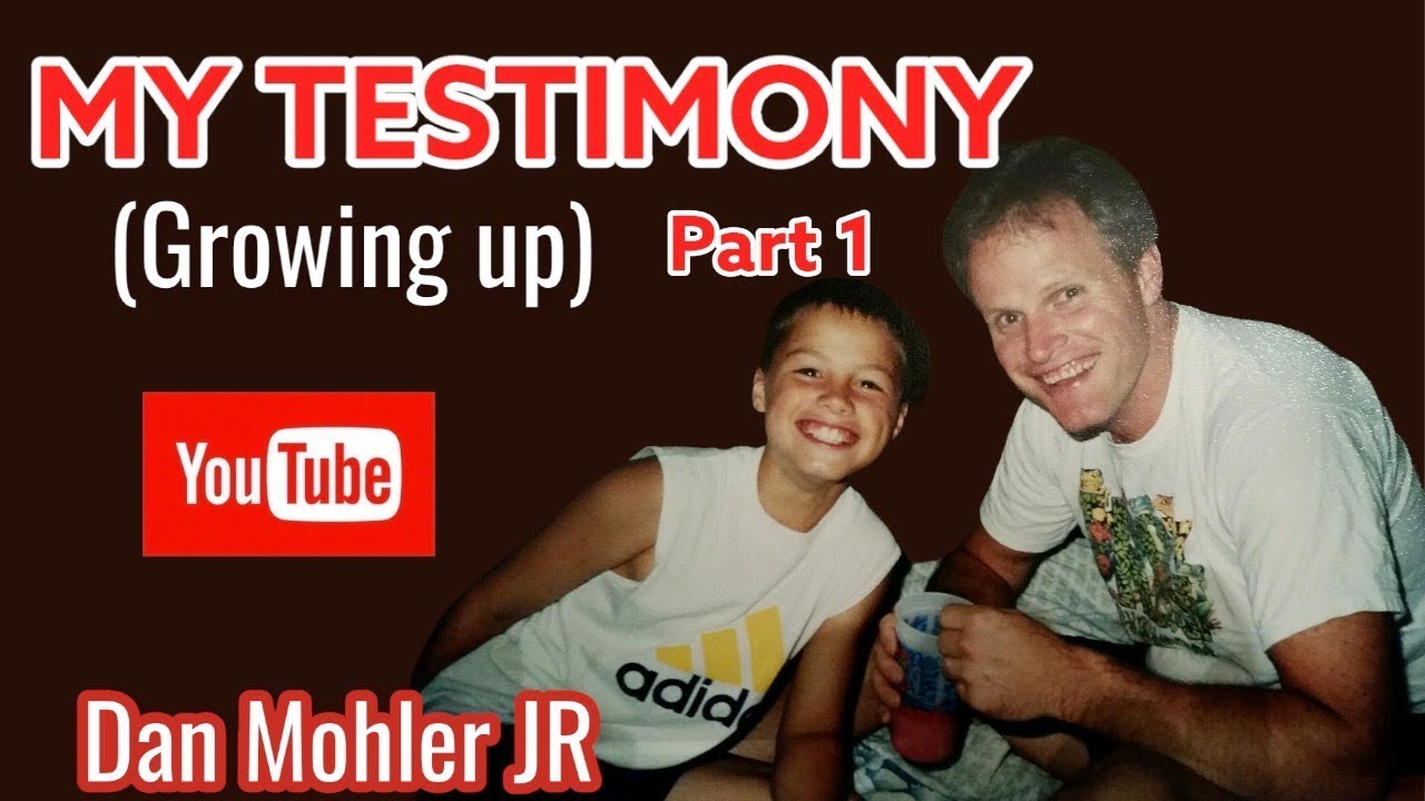 ✝️ MY TESTIMONY, PART ONE! Dan Mohler JR