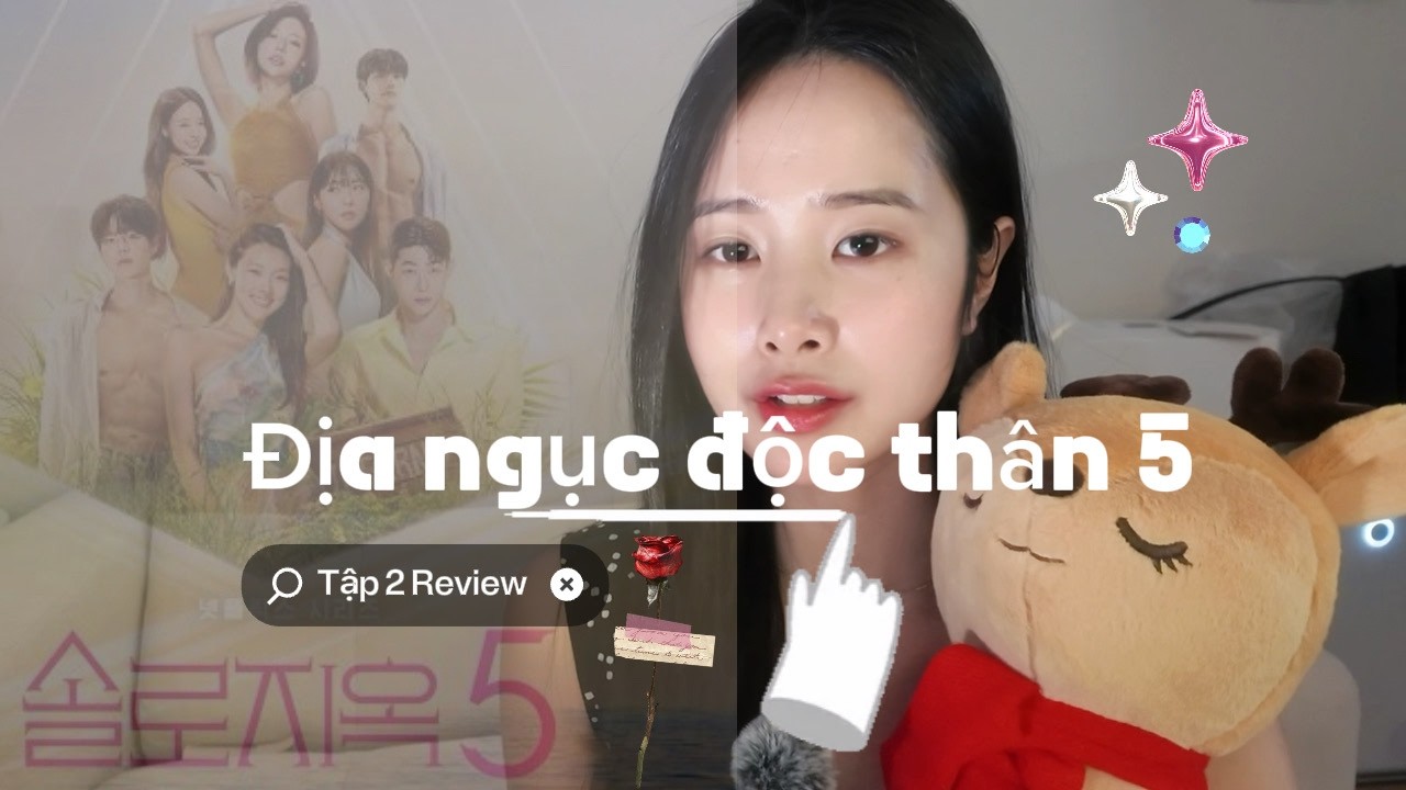 Địa ngục độc thân mùa 5 Tập 2 Review : 4 thành viên gia nhập đường đua vượt ngục