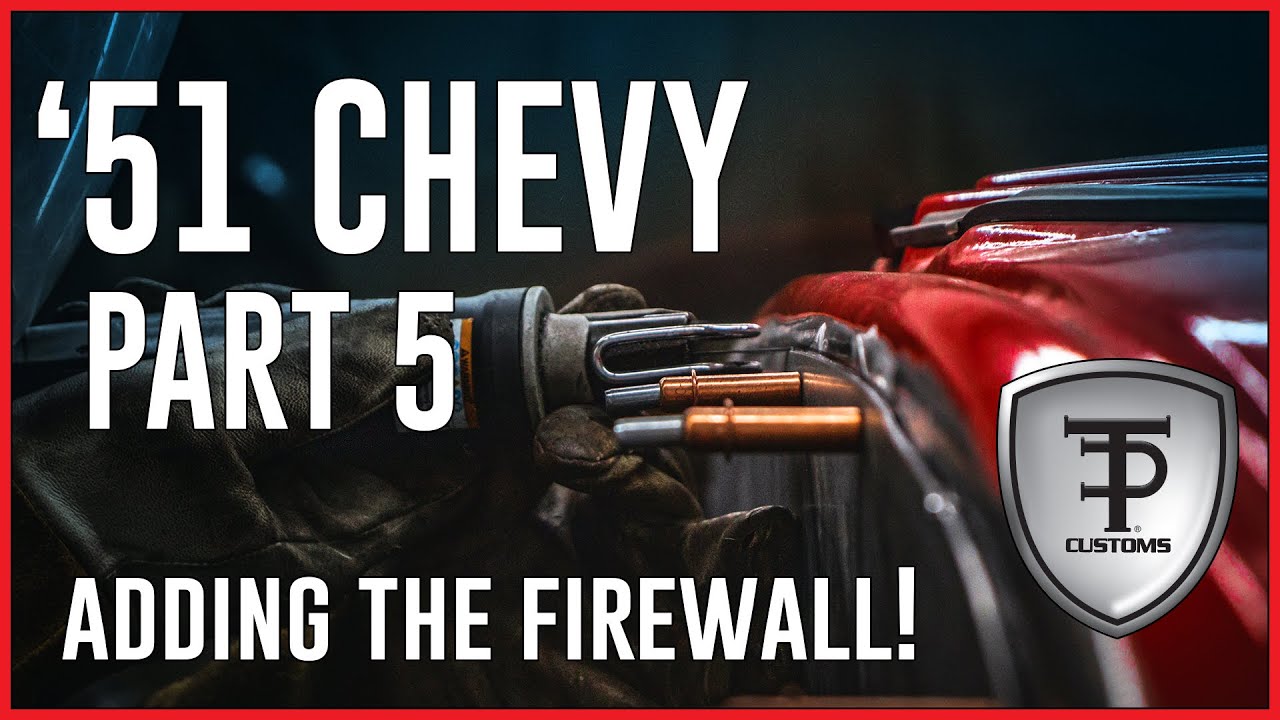 51 Chevy: Replacing the Firewall (episode 5)