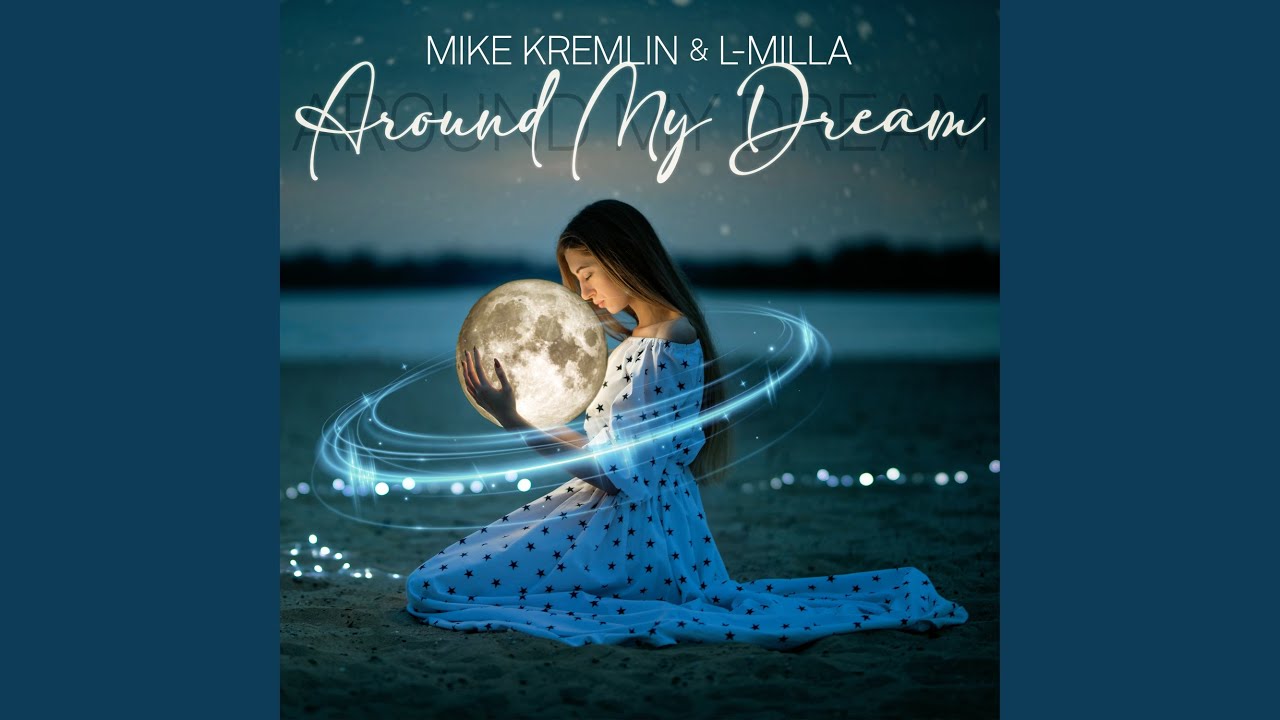 Around My Dream