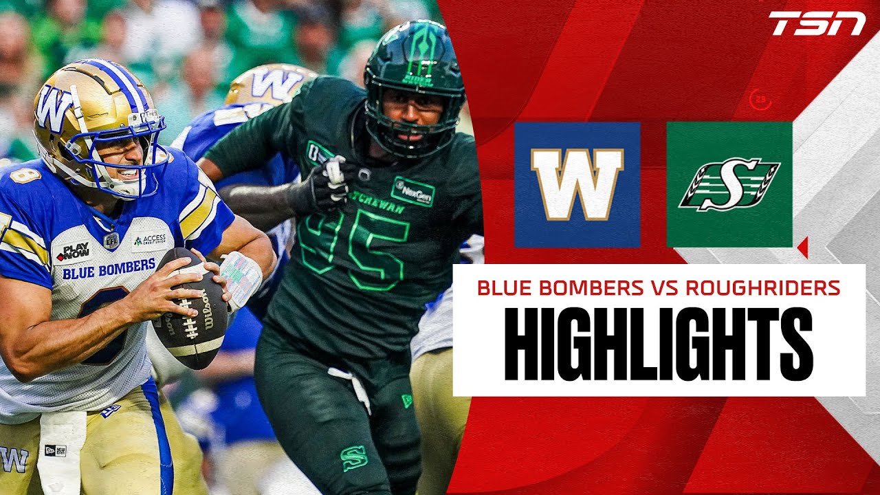 Winnipeg Blue Bombers vs. Saskatchewan Roughriders | CFL HIGHLIGHTS WEEK 7
