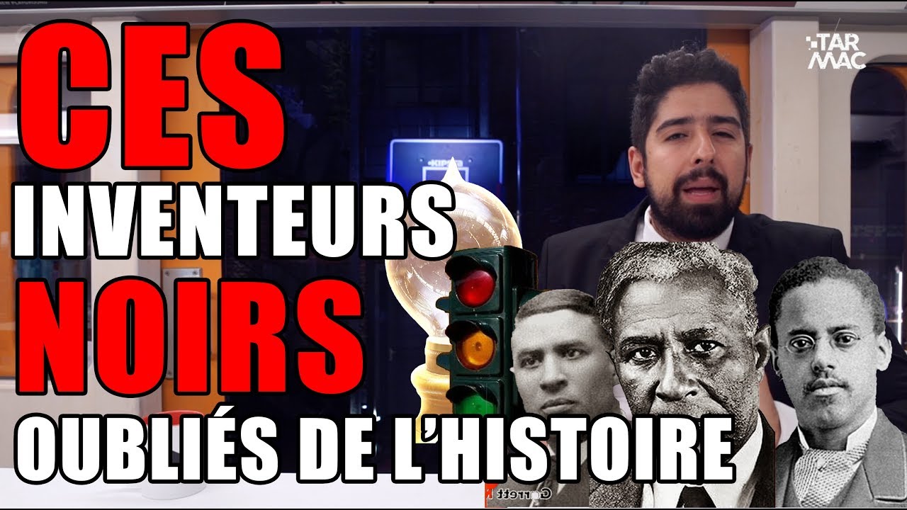 CES INVENTEURS NOIRS QUE L'HISTOIRE A VOULU CACHER !