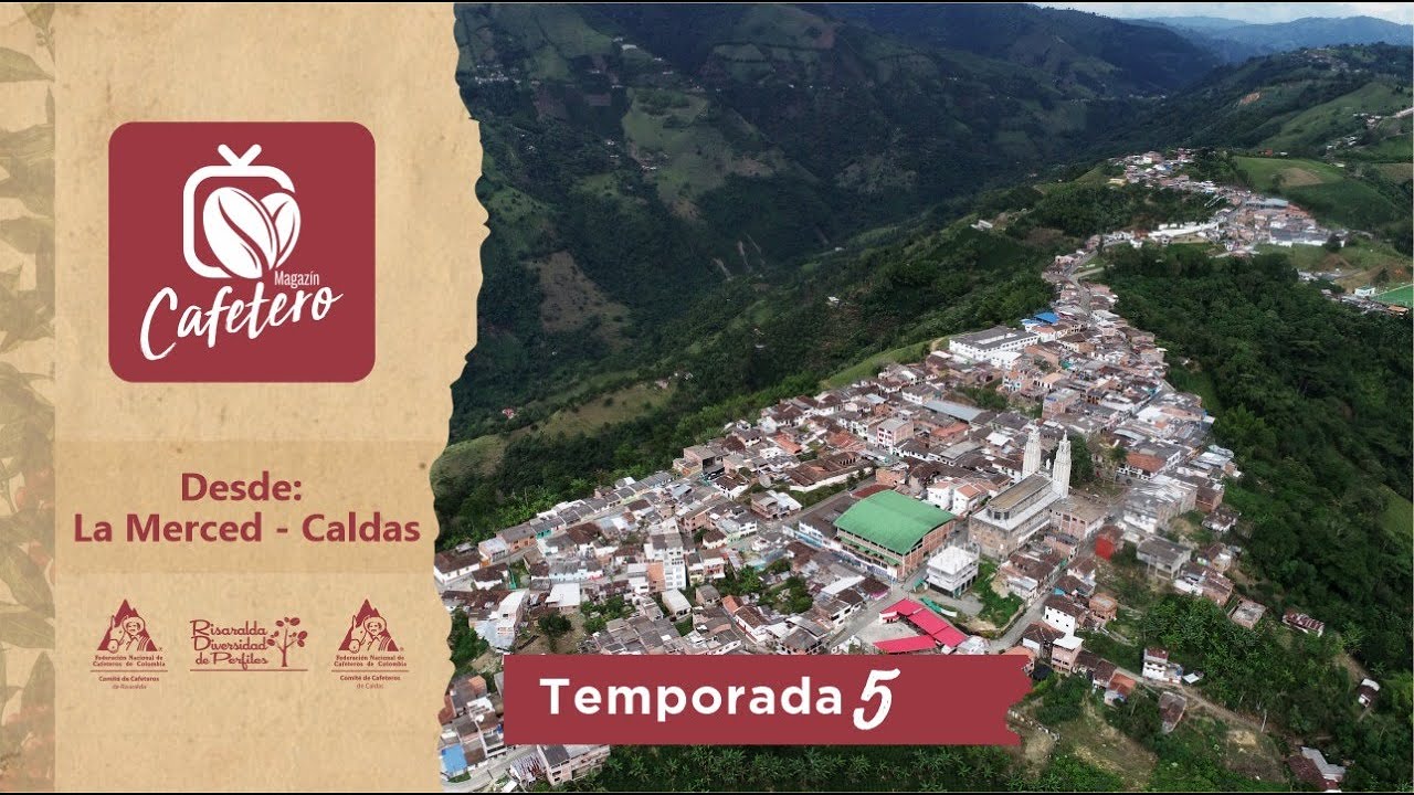 Magazín Cafetero Temporada 5 Capítulo 33 - La Merced Caldas