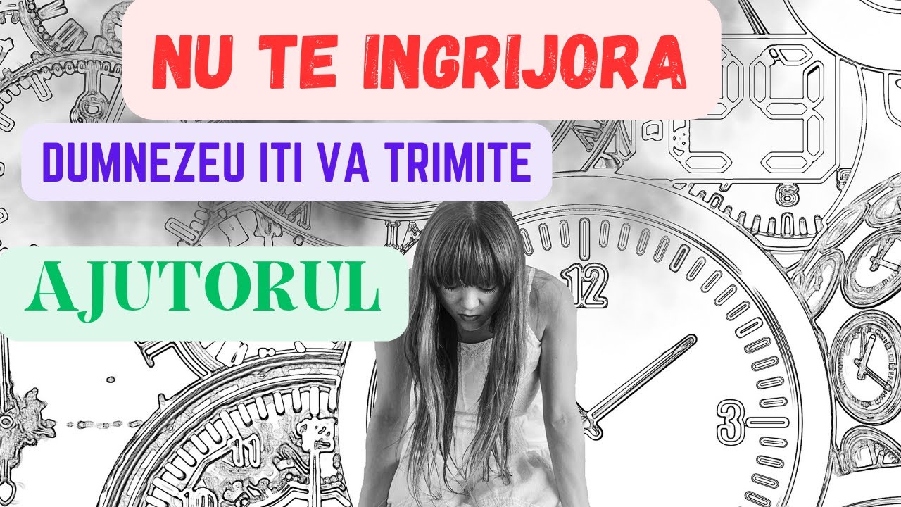 NU TE INGRIJORA! Ingrijorarea iti fura pacea! ROAGA-TE, DUMNEZEU POARTA GRIJA TA!