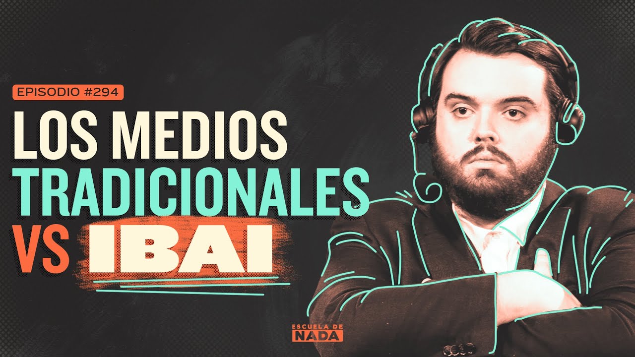 Los medios tradicionales vs Ibai - EP #294