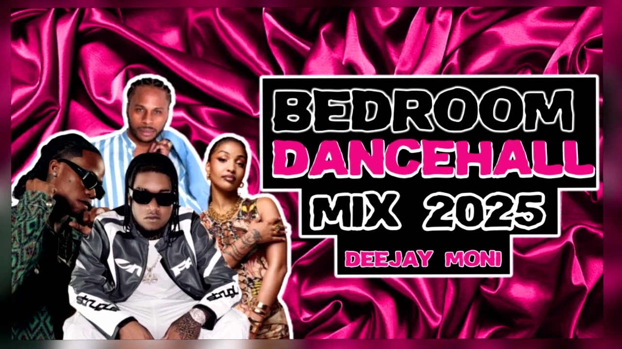 BEDROOM DANCEHALL MIX 2025 | GYAL MIX 2025 | DEXTA DAPS | SHENSEEA | JAH VINC   | BY DEEJAY MONI