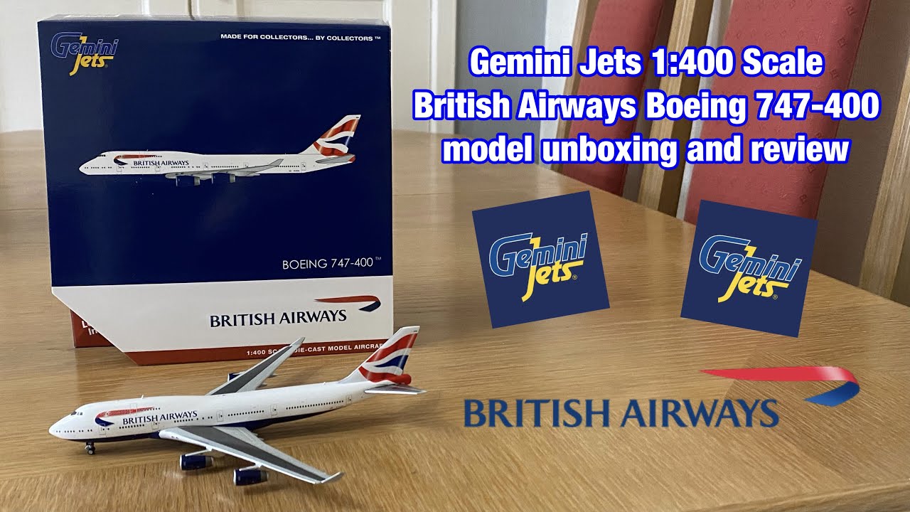 Gemini Jets 1:400 Scale British Airways Boeing 747-400 model unboxing and review