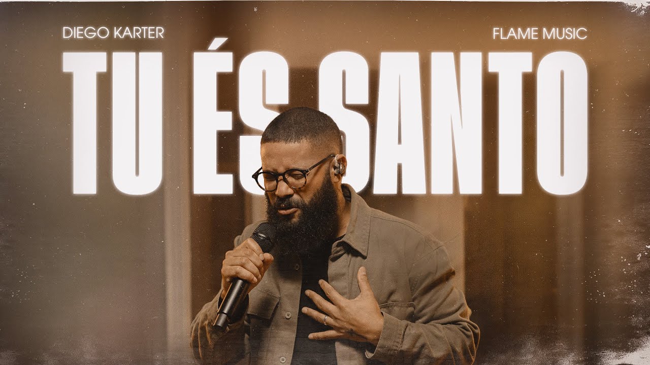 TU ÉS SANTO | Diego Karter e Flame Music (Clipe Oficial)