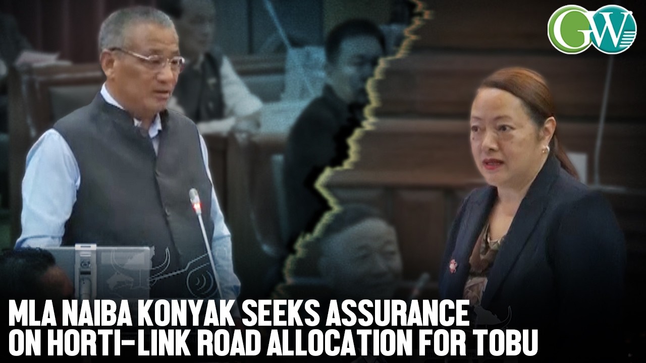 MLA NAIBA KONYAK SEEK ASSURANCE ON HORTI-LINK ROAD ALLOCATION FOR TOBU;KRUSE ASSURES FUND ALLOCATION