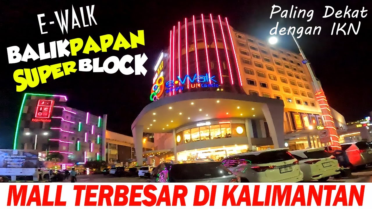 E-Walk BSB Balikpapan Super Block & Penta City | Jalan-Jalan di Mall Terbesar Di Kalimantan Timur
