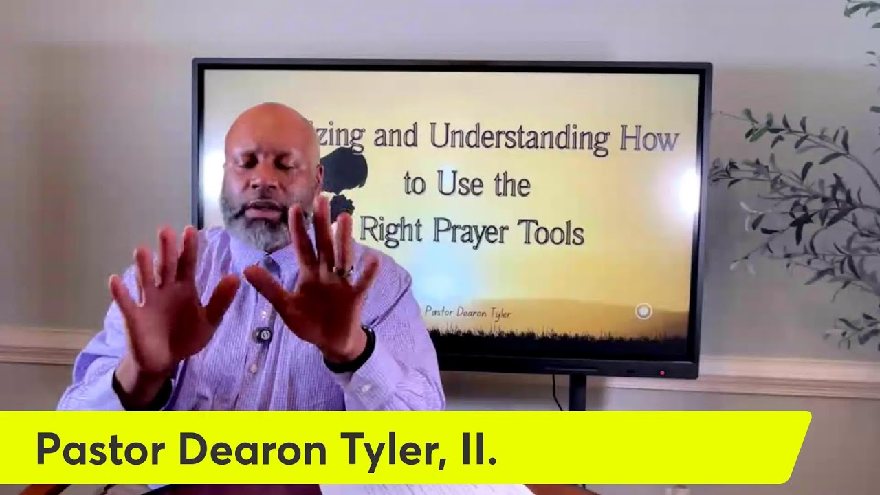 Utilizing and Understanding How to Use the Right Prayer Tools