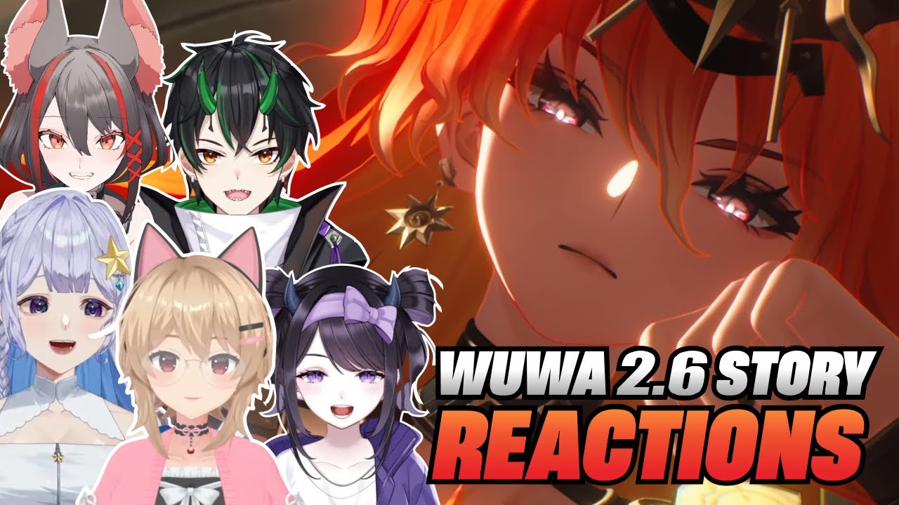 JP Vtubers' Reaction to WuWa 2.6 Story [JP Vtubers Reaction ENG Sub]