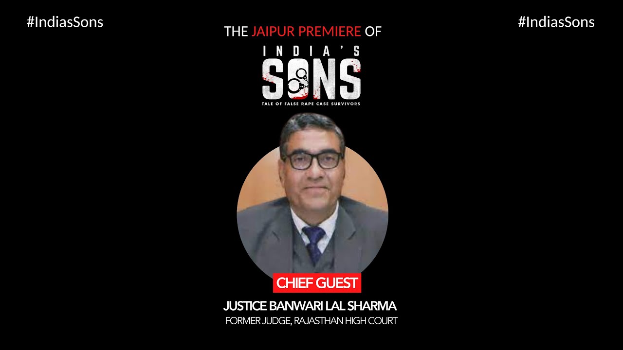 STRONG PUNISHMENT REQUIRED FOR FALSE RAPE CASES : JUSTICE BANWARI LAL SHARMA | INDIA'S SONS | JAIPUR