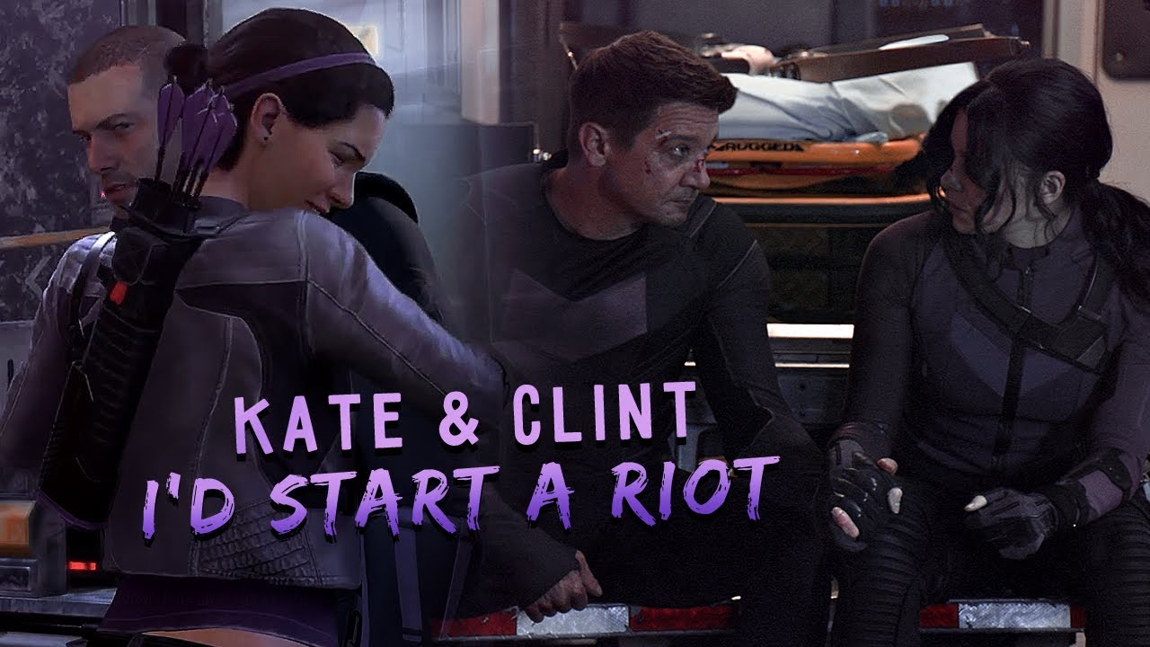 ※ Kate Bishop & Clint Barton - Start a Riot