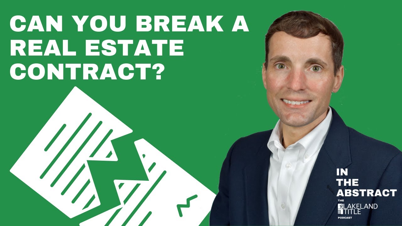 Can You Break A Real Estate Contract? - Episode 15