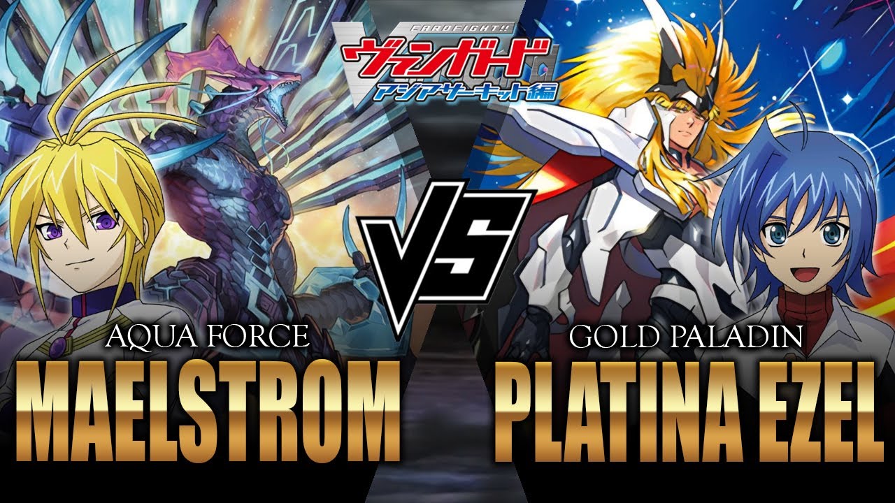 [แวนการ์ด D] ไม่มีเวลาให้เสียใจ เข้าสู่รอบชิงเอเชียเซอร์กิต! [Glory Maelstrom VS Platina Ezel]