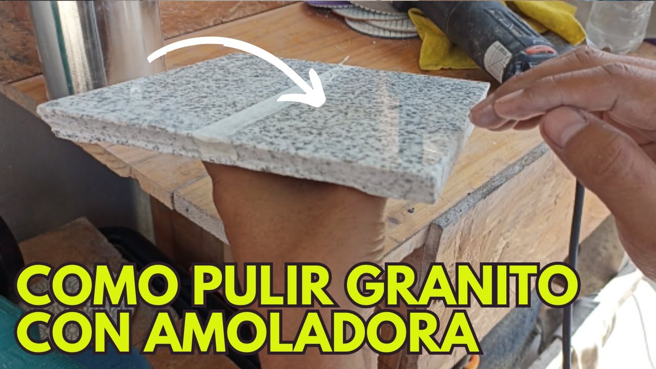COMO PULIR GRANITO, MARMOL O CUARZO con AMOLADORA