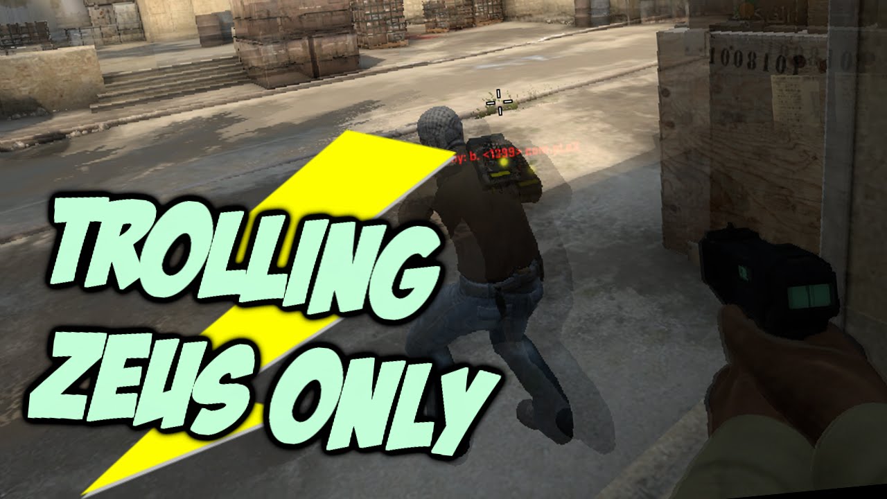 CS:GO - TROLLING ZEUS ONLY