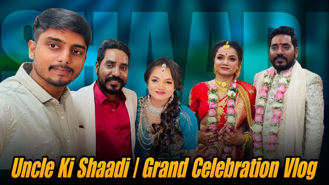 Uncle Ki Shaadi | Baraat, Rituals & Full Celebration