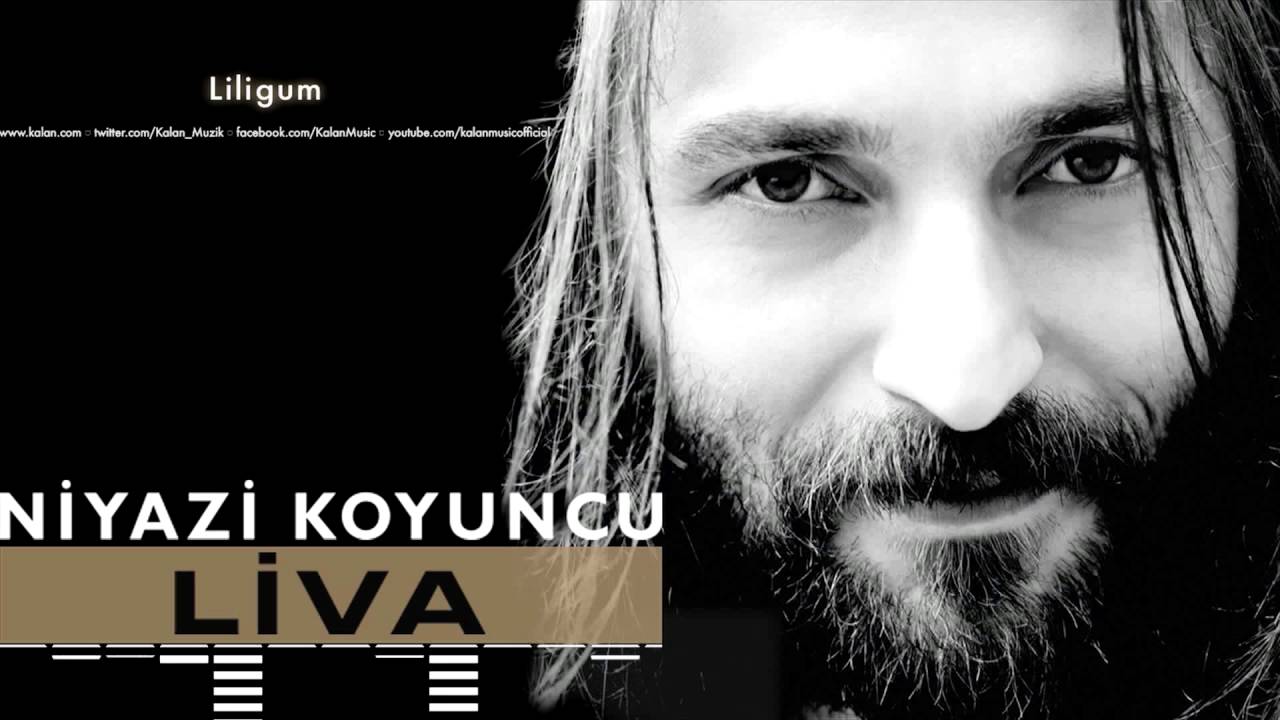 Niyazi Koyuncu  - Lilligum I Liva © 2016 Kalan Müzik
