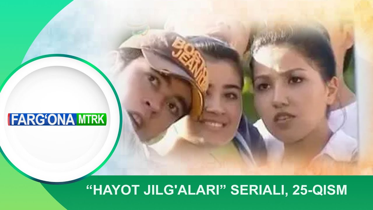 &ldquo;Hayot jilg'alari&rdquo; seriali, 25-qism