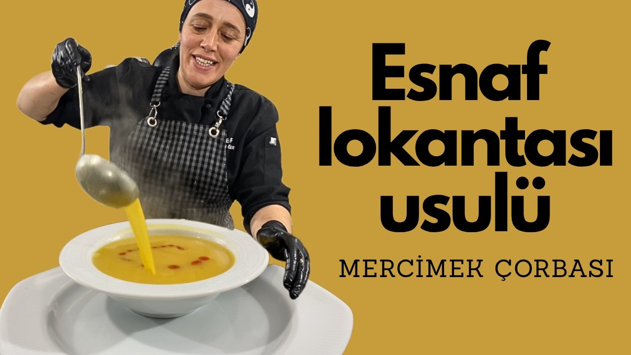 ​🍲 Gerçek Esnaf Lokantası Usulü SARI MERCİMEK ÇORBASI Tarifi! | Bütün Püf Noktalarıyla ✨