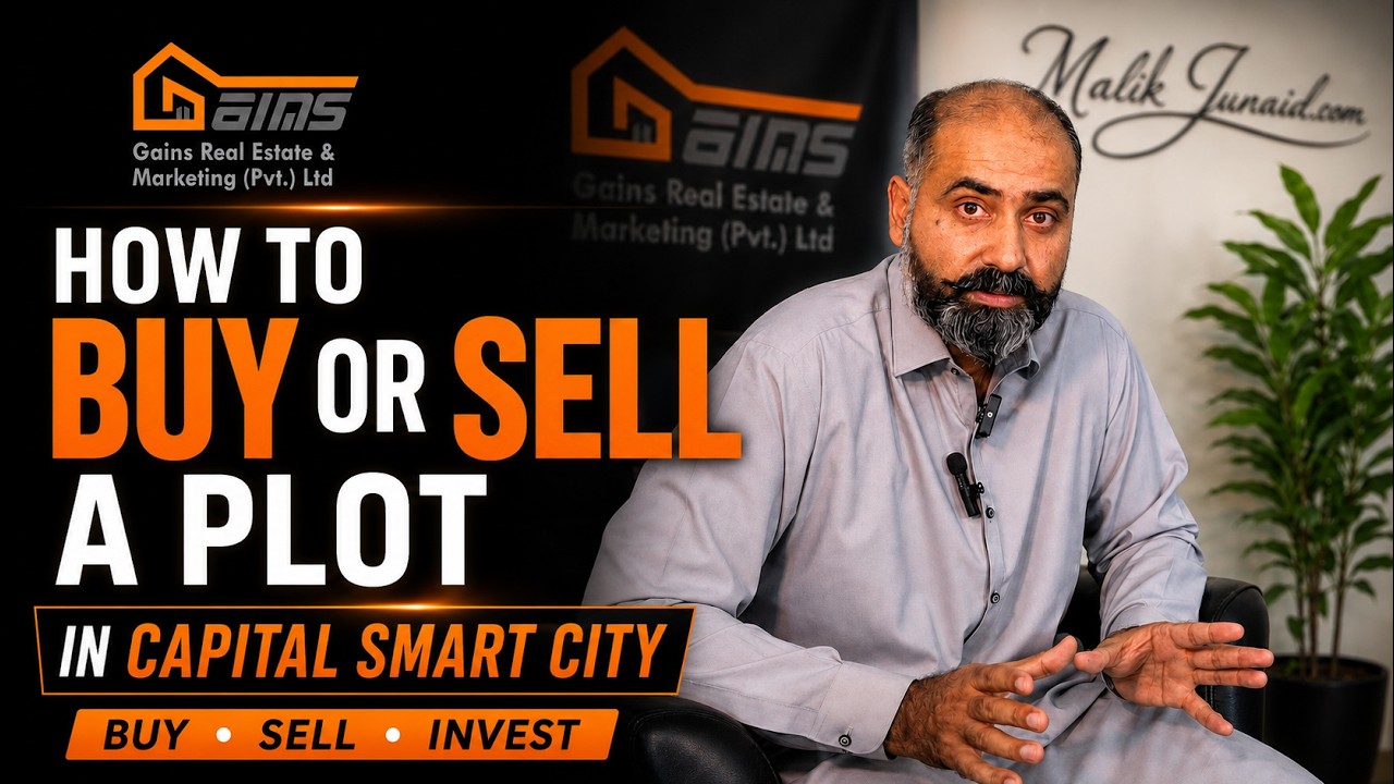 Capital Smart City Plots Buying & Selling Process | Complete Guide by Malik Junaid
